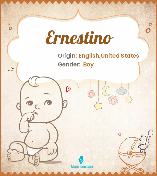 Explore Ernestino: Meaning, Origin & Popularity | MomJunction