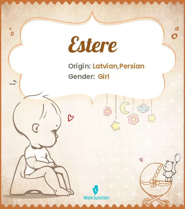 Explore Estere: Meaning, Origin & Popularity | MomJunction