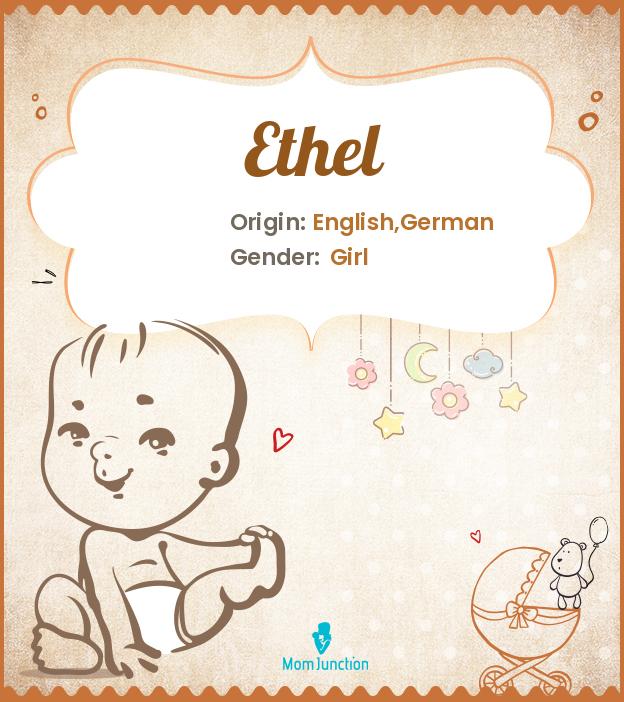 Ethel Name Meaning, Origin, History, And Popularity_image