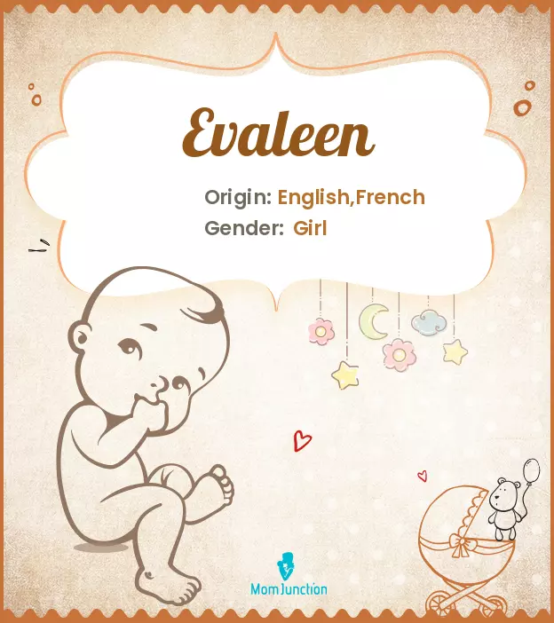 Explore Evaleen: Meaning, Origin & Popularity | MomJunction