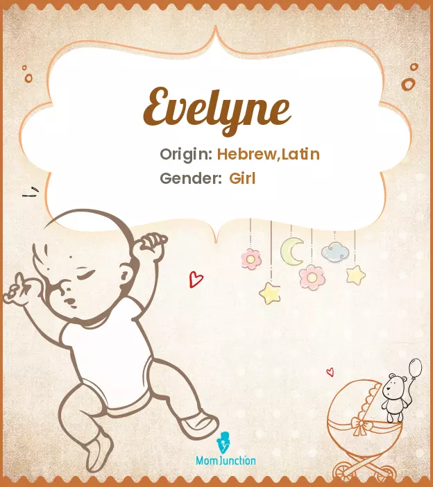 Explore Evelyne: Meaning, Origin & Popularity_image