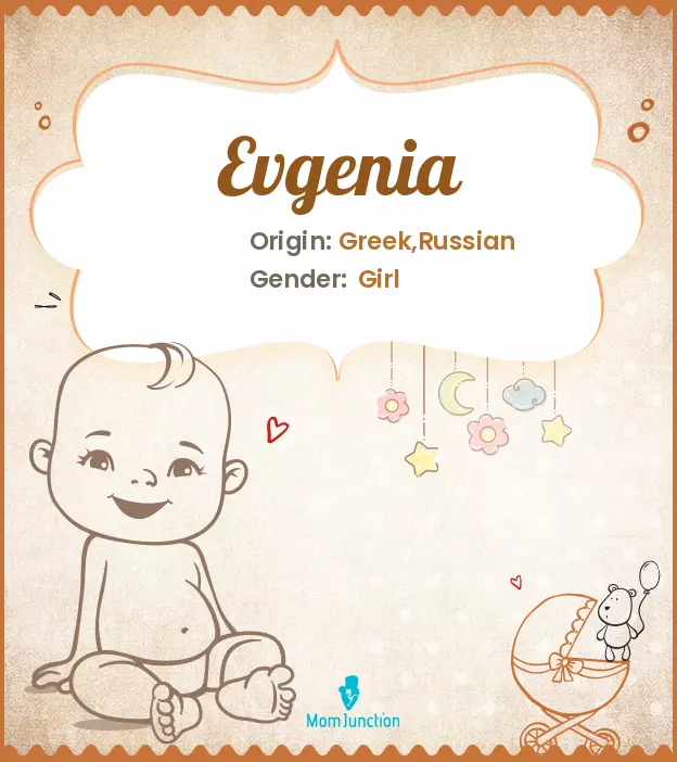 Explore Evgenia: Meaning, Origin & Popularity_image