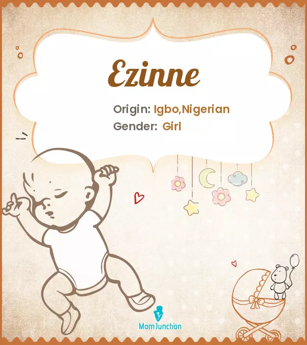 Explore Ezinne: Meaning, Origin & Popularity | MomJunction