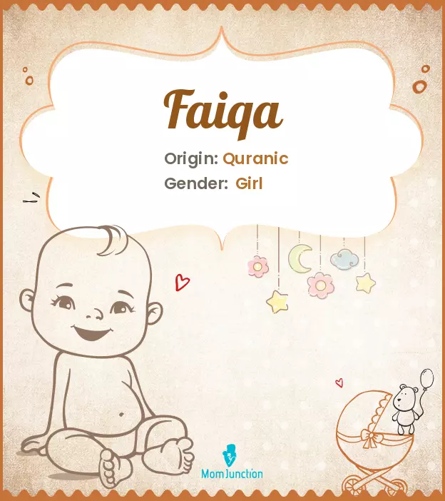 Explore Faiqa: Meaning, Origin & Popularity | MomJunction