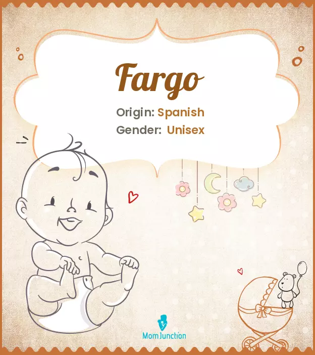 Explore Fargo: Meaning, Origin & Popularity | MomJunction