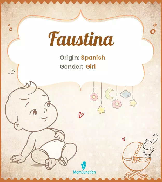 Explore Faustina: Meaning, Origin & Popularity | MomJunction