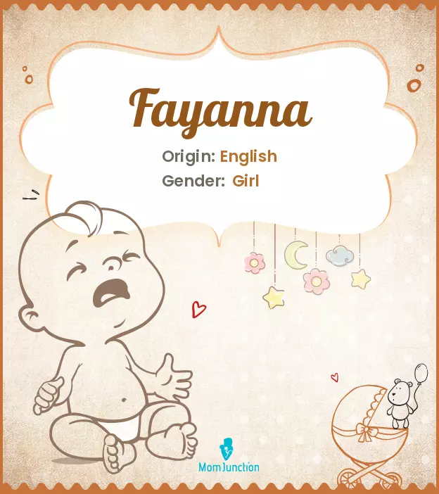 Explore Fayanna: Meaning, Origin & Popularity | MomJunction