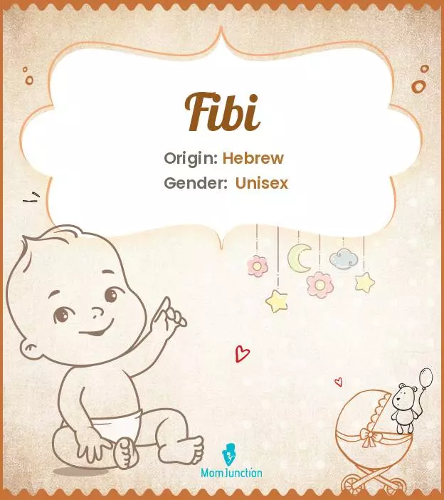 Explore Fibi: Meaning, Origin & Popularity | MomJunction