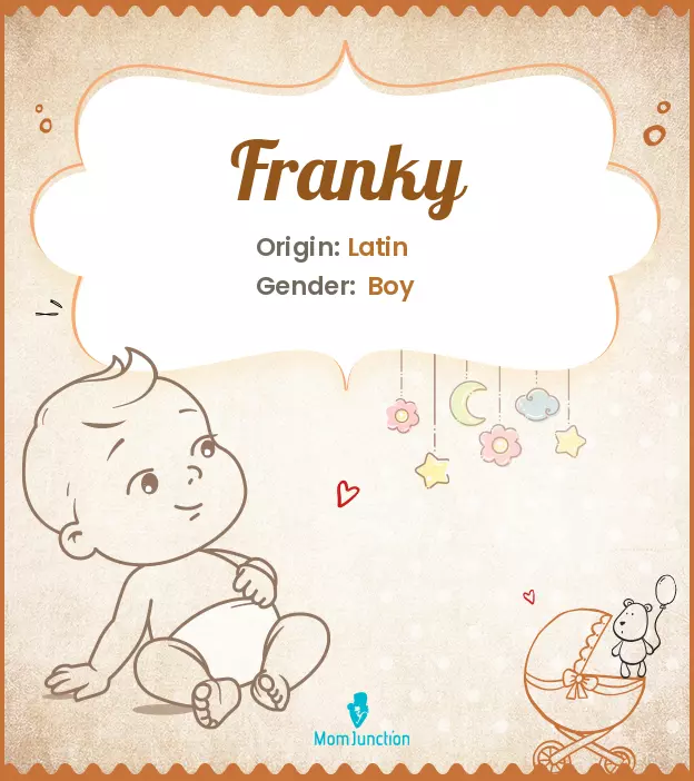 Explore Franky: Meaning, Origin & Popularity | MomJunction