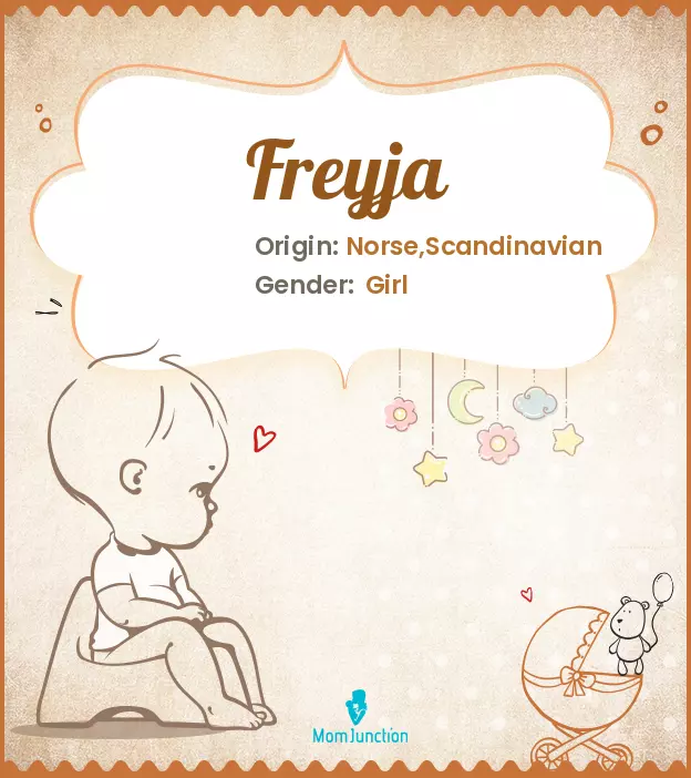 Explore Freyja: Meaning, Origin & Popularity | MomJunction