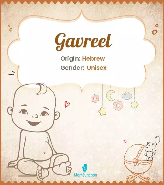 Explore Gavreel: Meaning, Origin & Popularity | MomJunction