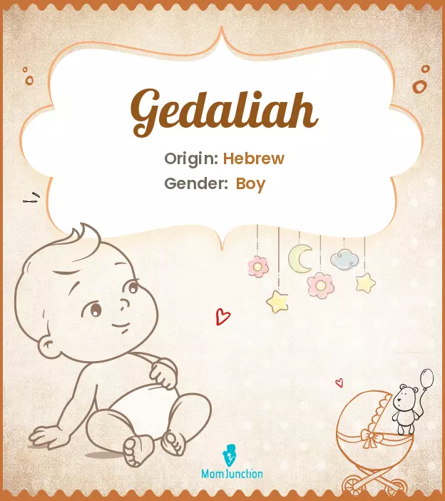 Explore Gedaliah: Meaning, Origin & Popularity | MomJunction