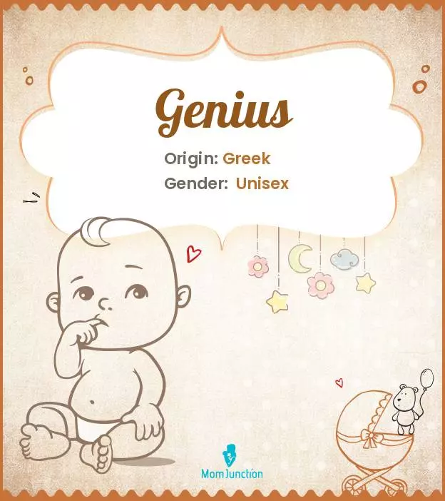 Explore Genius: Meaning, Origin & Popularity | MomJunction