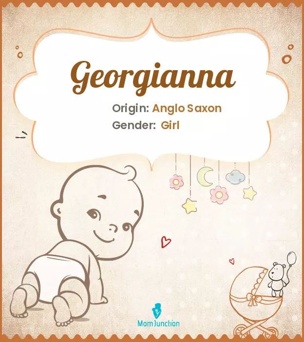 Explore Georgianna: Meaning, Origin & Popularity_image