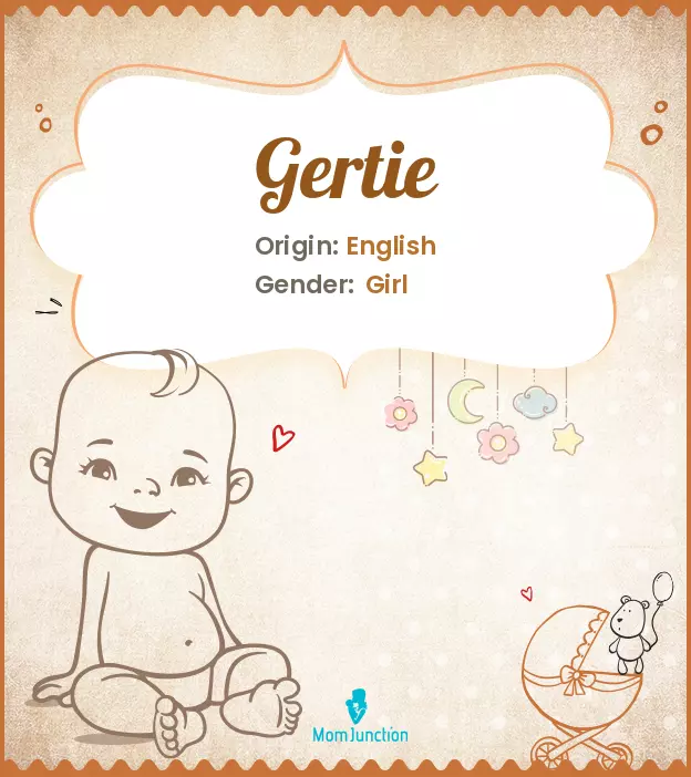 Explore Gertie: Meaning, Origin & Popularity | MomJunction