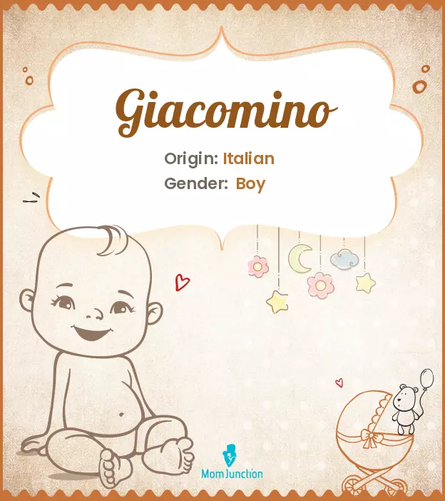 Explore Giacomino: Meaning, Origin & Popularity | MomJunction