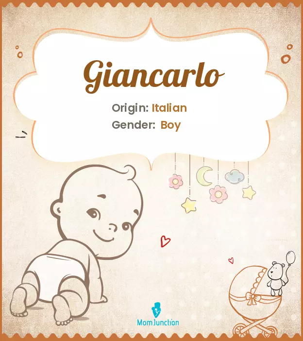 Explore Giancarlo: Meaning, Origin & Popularity | MomJunction