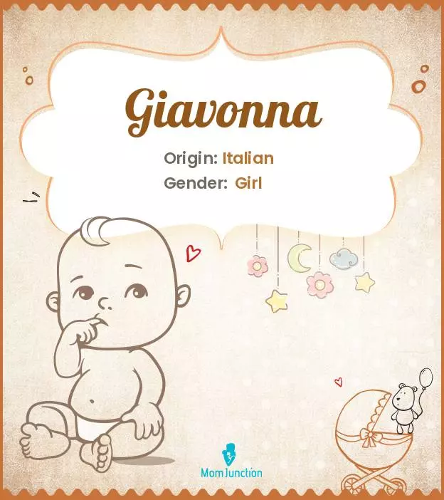 Explore Giavonna: Meaning, Origin & Popularity | MomJunction