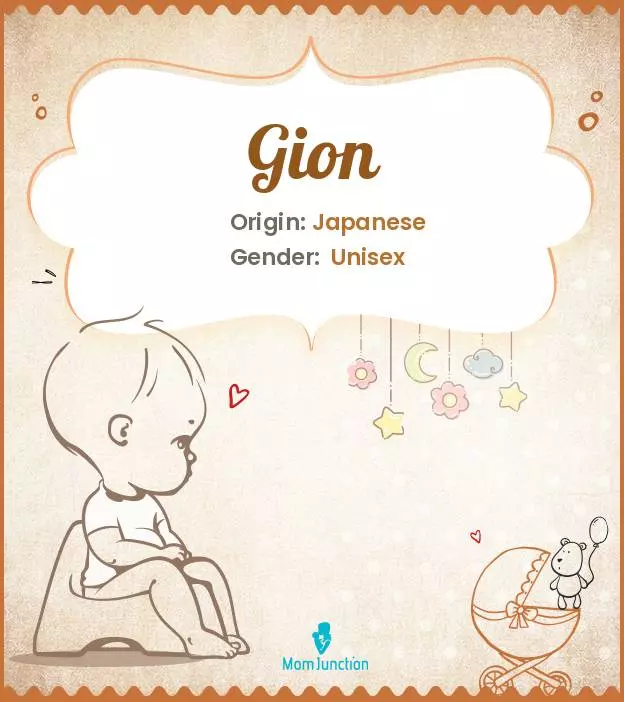 Baby Name Gion Meaning, Origin, And Popularity
