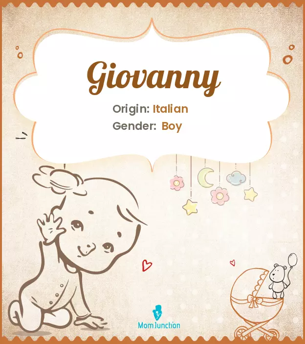 Explore Giovanny: Meaning, Origin & Popularity | MomJunction