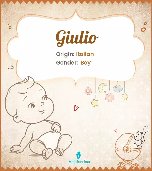 Explore Giulio: Meaning, Origin & Popularity | MomJunction