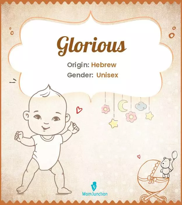 Explore Glorious: Meaning, Origin & Popularity | MomJunction