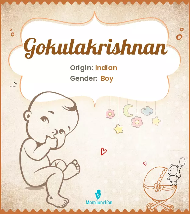 Explore Gokulakrishnan: Meaning, Origin & Popularity | MomJunction