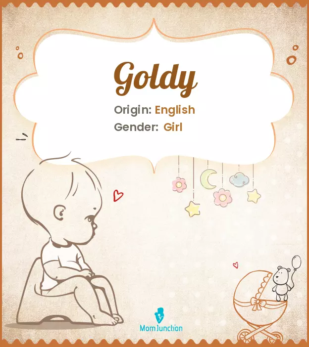 Explore Goldy: Meaning, Origin & Popularity | MomJunction