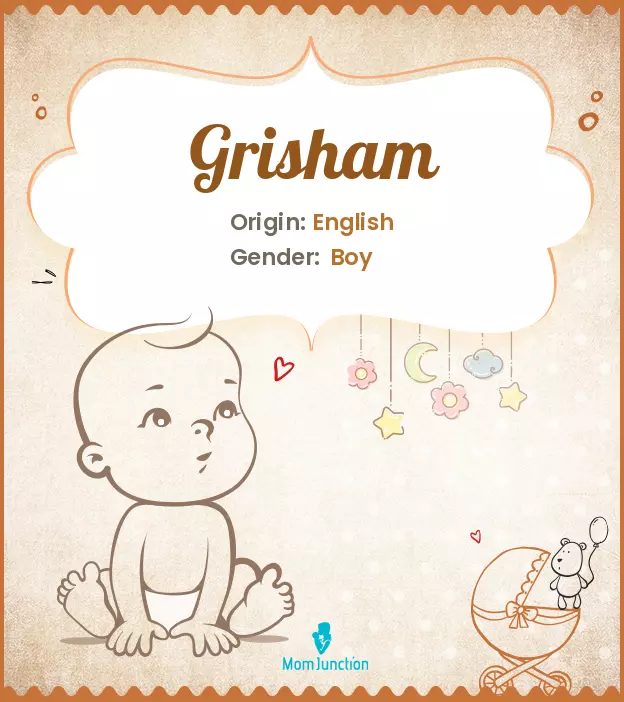 Explore Grisham: Meaning, Origin & Popularity | MomJunction