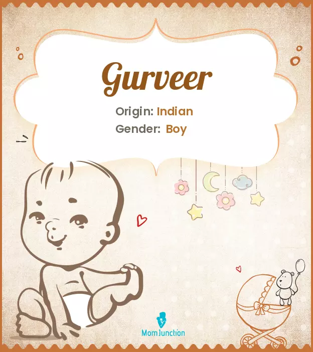 Explore Gurveer: Meaning, Origin & Popularity | MomJunction