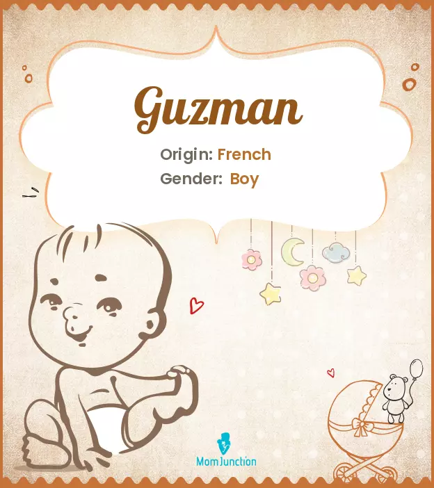 Explore Guzman: Meaning, Origin & Popularity | MomJunction