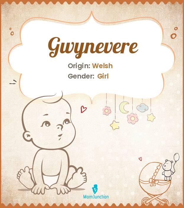 Gwynevere Name Meaning Origin History And Popularity   Gwynevere Name Meaning Origin 