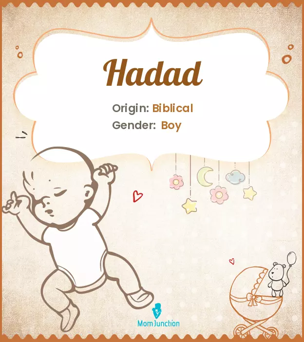 Explore Hadad: Meaning, Origin & Popularity | MomJunction