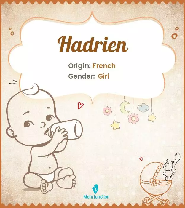 Explore Hadrien: Meaning, Origin & Popularity_image