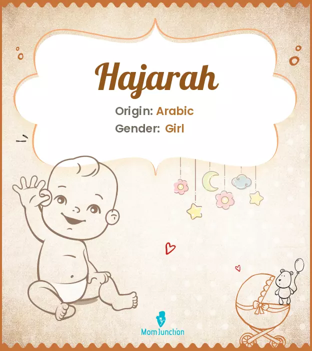 Explore Hajarah: Meaning, Origin & Popularity | MomJunction