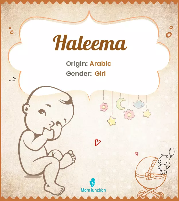 Explore Haleema: Meaning, Origin & Popularity | MomJunction