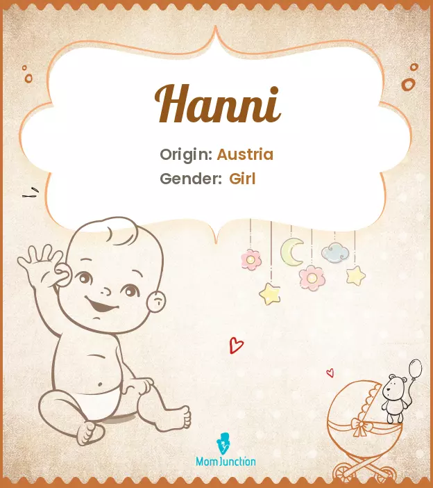 Explore Hanni: Meaning, Origin & Popularity | MomJunction