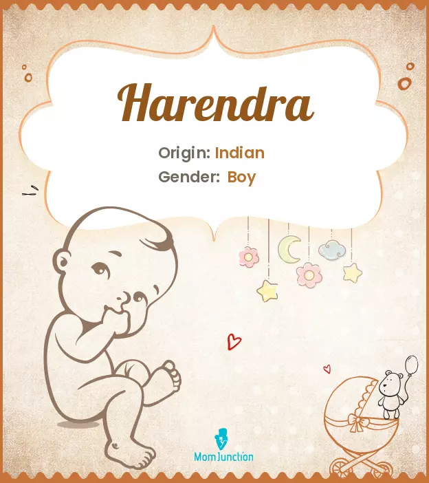 Explore Harendra: Meaning, Origin & Popularity | MomJunction