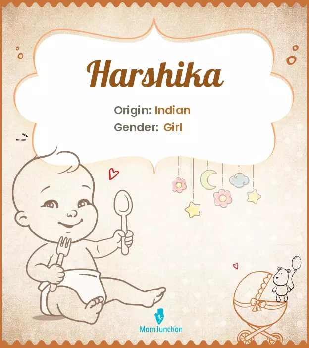 Harshini refers to a harbinger of joy