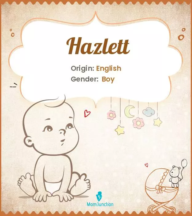 Explore Hazlett: Meaning, Origin & Popularity | MomJunction