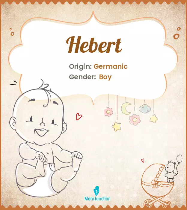 Explore Hebert: Meaning, Origin & Popularity_image