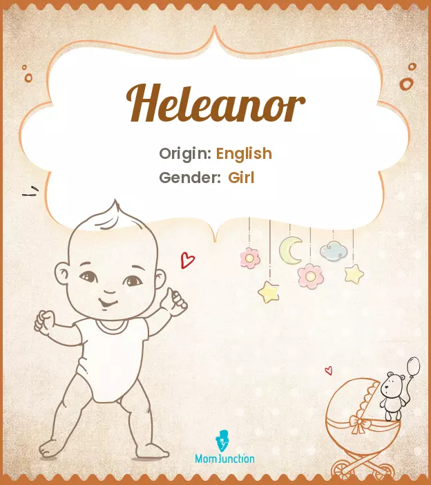 Explore Heleanor: Meaning, Origin & Popularity_image