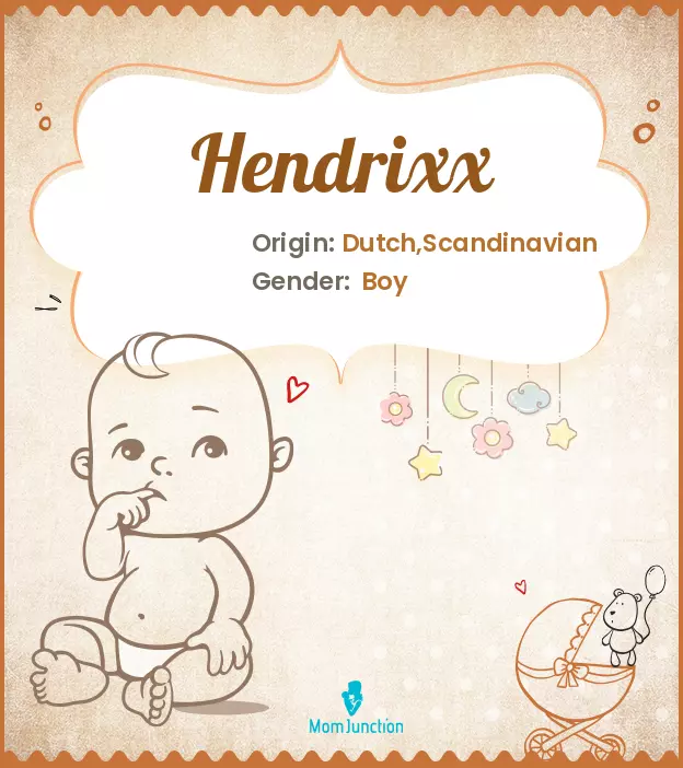 Explore Hendrixx: Meaning, Origin & Popularity | MomJunction