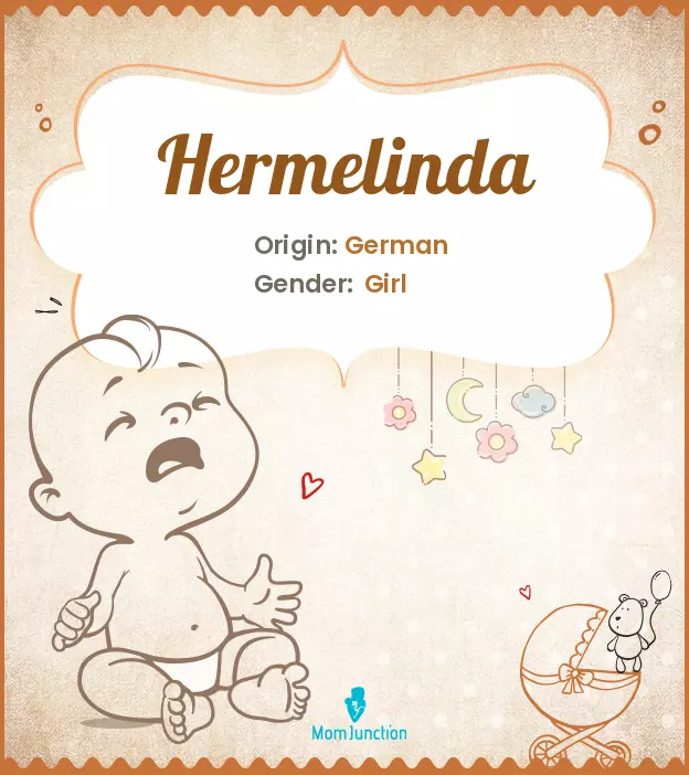 Explore Hermelinda: Meaning, Origin & Popularity | MomJunction