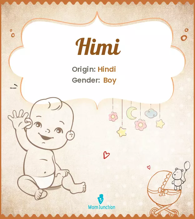Explore Himi: Meaning, Origin & Popularity | MomJunction