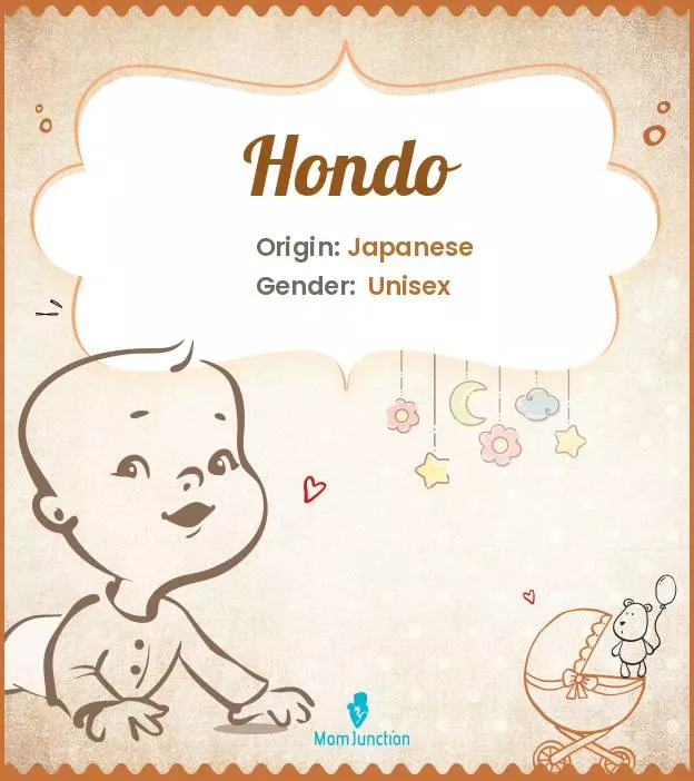 Explore Hondo: Meaning, Origin & Popularity | MomJunction