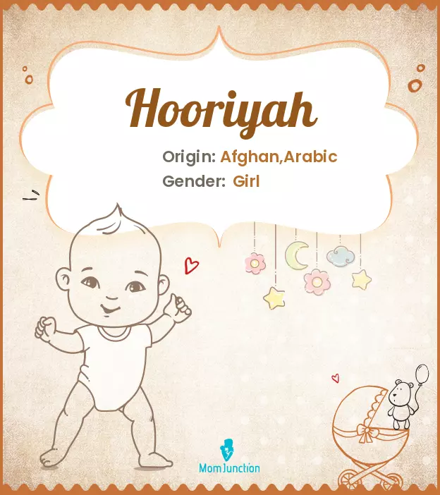 Baby Name Hooriyah Meaning, Origin, And Popularity
