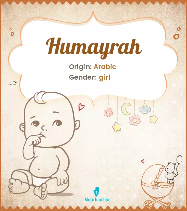 Explore Humayrah: Meaning, Origin & Popularity | MomJunction