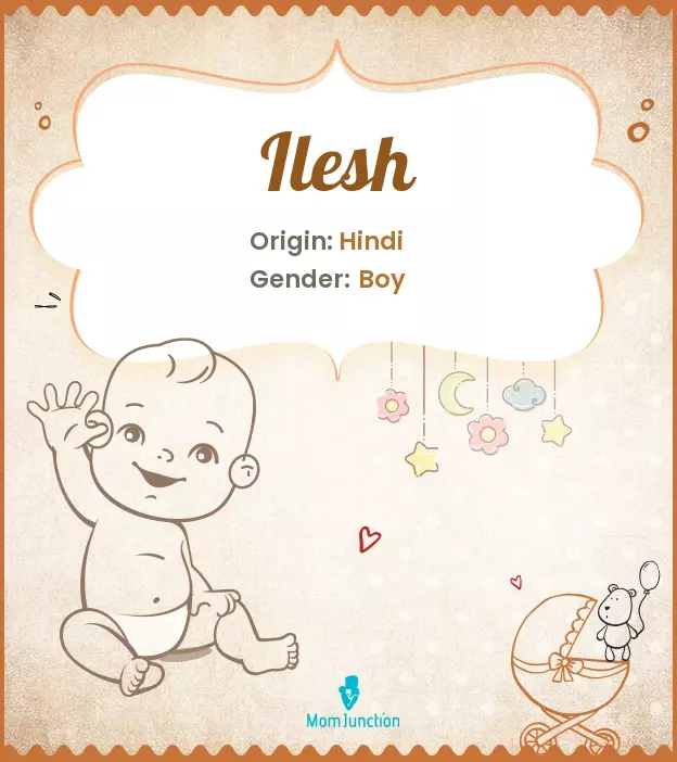 Explore Ilesh: Meaning, Origin & Popularity_image