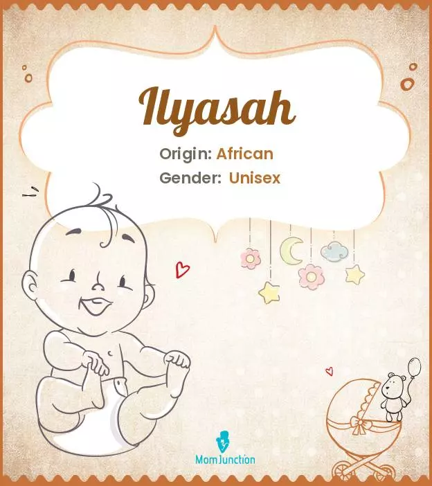 Explore Ilyasah: Meaning, Origin & Popularity_image